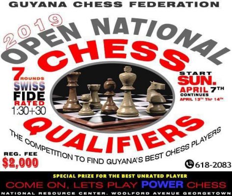 This poster announces details surrounding the 2019 National Chess Qualifier for entry into the National Chess Championship. The qualifier begins next Sunday, April 7, at the Resource Centre, Woolford Avenue, opposite the Government Technical Institute. Registration for the qualifier commences at 9 am. Two games will be played on Sunday with a time factor of 90 minutes per player per game with an additional 30-second increment from the first move. The qualifier is an open tournament, meaning any person, including juniors, can participate. 