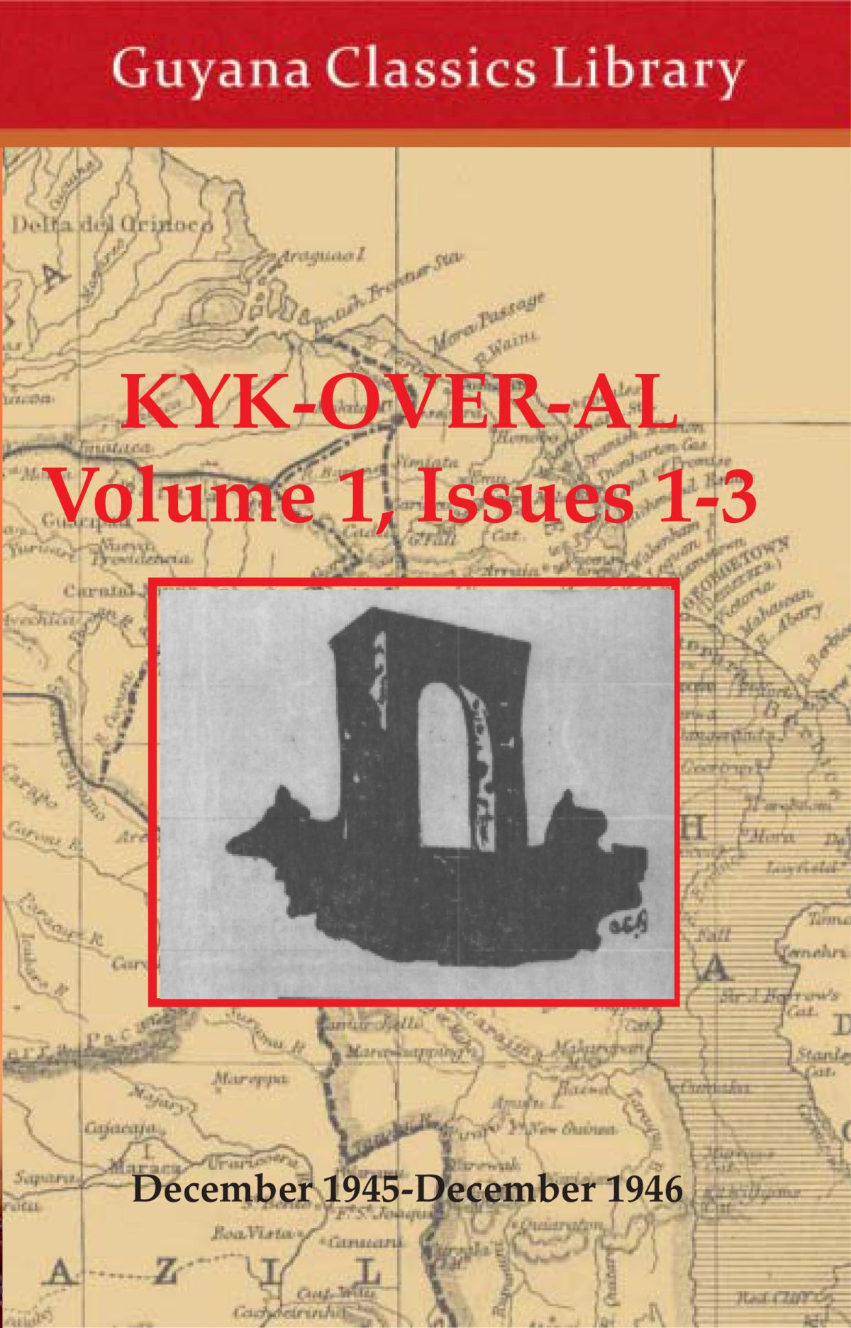 The cover of the Guyana Classics Library’s collection of the first three volumes of Kyk-Over-Al
