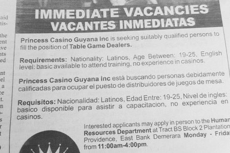 The discriminatory ad initially placed by the Princess Casino Guyana Inc seeking Latinos for table game dealers
