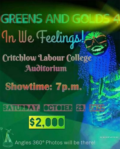  A promotional poster for the recent “Greens and Golds 4” production
